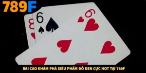 Bài Cào Khám Phá Siêu Phẩm Đỏ Đen Cực Hot Tại 789F