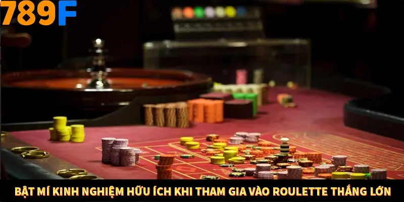 Bật mí kinh nghiệm hữu ích khi tham gia vào Roulette thắng lớn