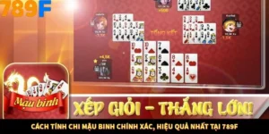 Cách Tính Chi Mậu Binh Chính Xác, Hiệu Quả Nhất Tại 789F