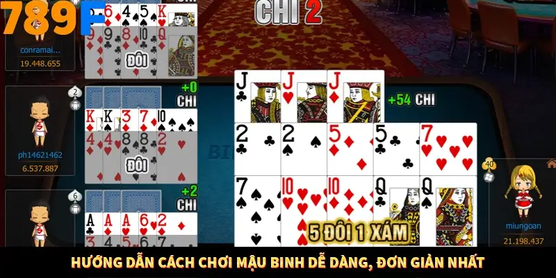 Hướng dẫn cách chơi mậu binh dễ dàng, đơn giản nhất