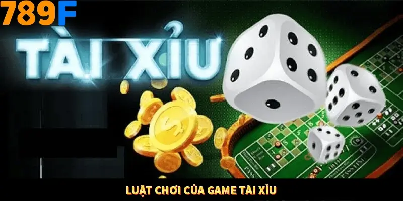 Luật chơi của game tài xỉu
