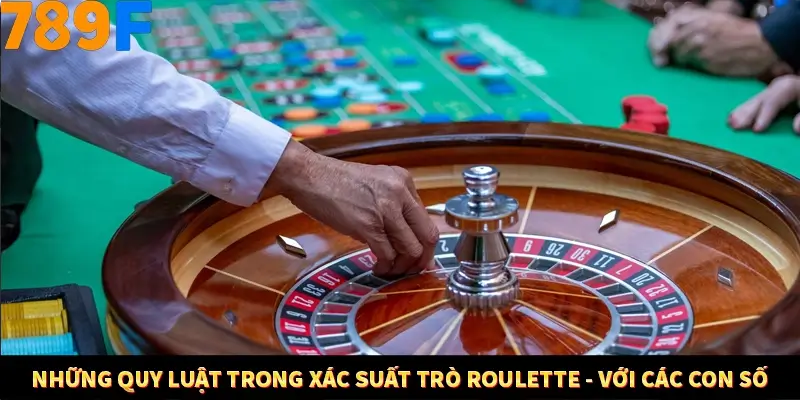 Những quy luật trong xác suất trò Roulette - Với các con số