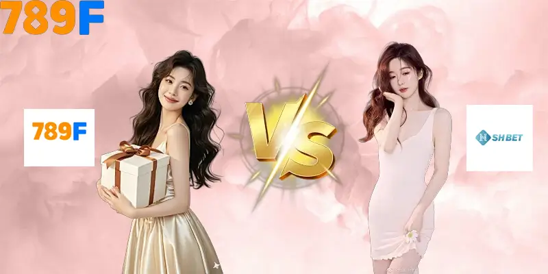 So sánh 789F với SHBET - Ưu nhược điểm của 789F