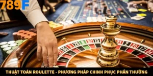 Thuật Toán Roulette - Phương Pháp Chinh Phục Phần Thưởng