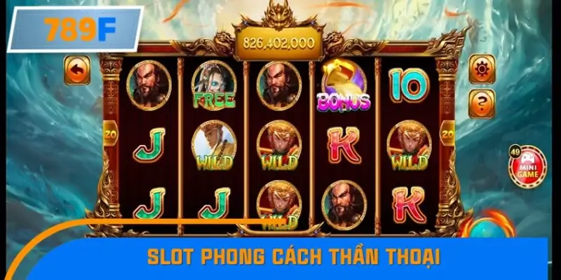 Slot phong cách thần thoại – Hơi thở sử thi trên từng vòng quay