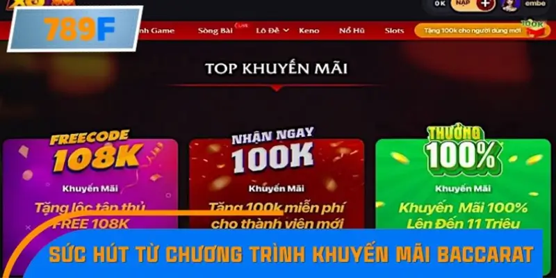 Sức hút từ chương trình khuyến mãi Baccarat