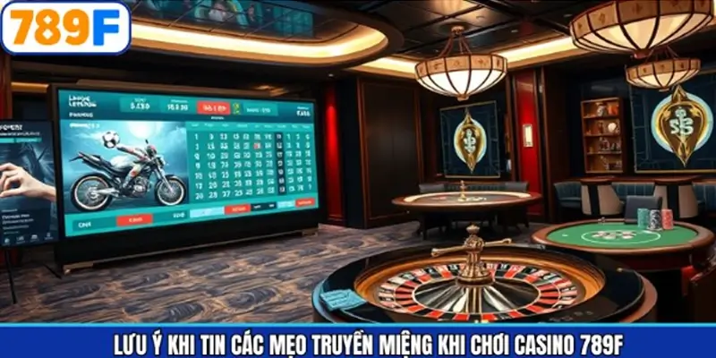 Những điểm quan trọng khi chơi Casino 789F