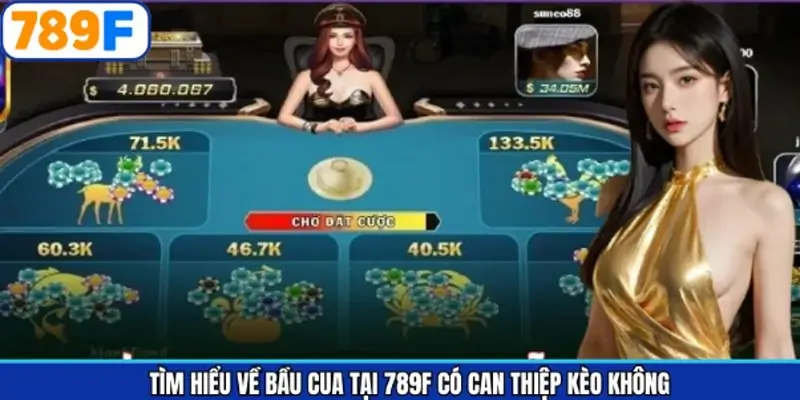 Tìm hiểu can thiệp kèo trong bầu cua